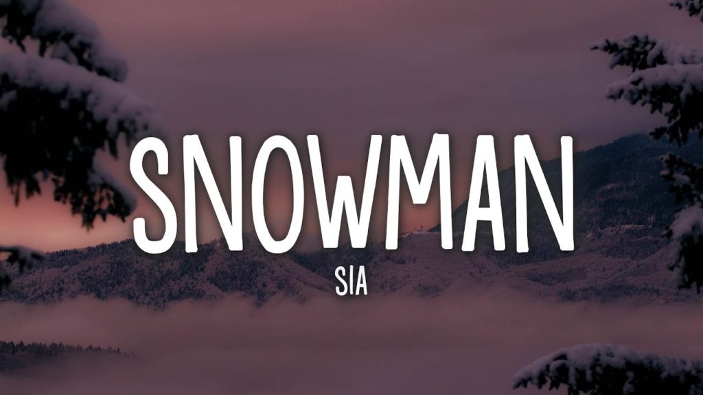 Sia – Snowman (Lyrics)ほかSnowManまとめ | 掘り下げマン